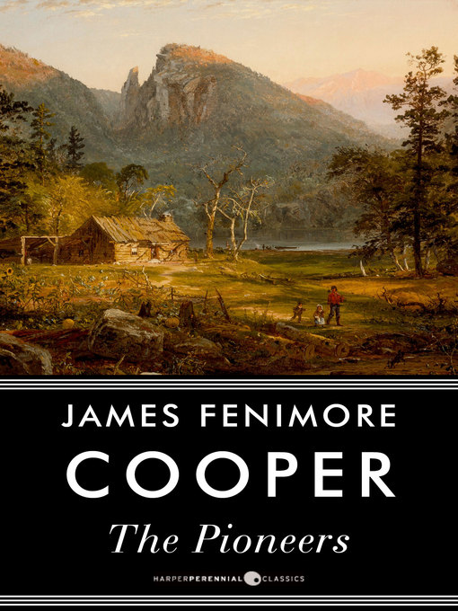 Title details for The Pioneers by James Fenimore Cooper - Wait list